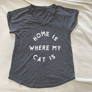 Women’s small t-shirt. Home is where my cat is.
